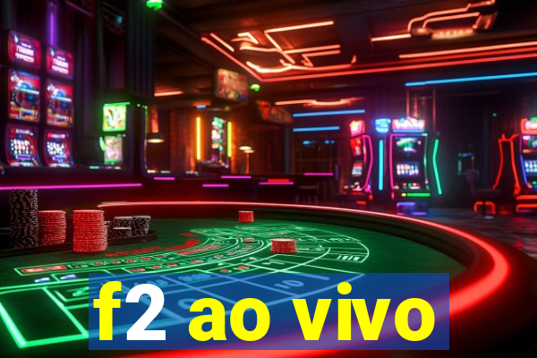 f2 ao vivo